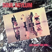 Soul Asylum - Say What You Will...