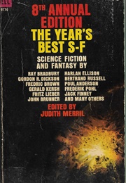 Eight Annual Edition of the Year's Best SF (Judith Merrill, Ed)