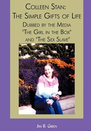 Colleen Stan: The Simple Gifts of Life (Jim B. Green)