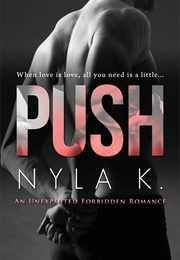 Push (Nyla K.)