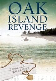 Oak Island Revenge (Cynthia D'entremont)