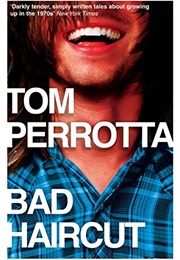 Bad Haircut (Tom Perrotta)