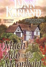 Much Ado in the Moonlight (Lynn Kurland)