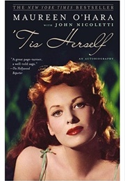 'Tis Herself: An Autobiography (Maureen O'Hara)