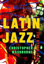 Latin Jazz: The Other Jazz (Christopher Washburne)