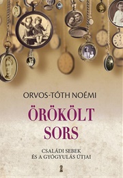 Örökölt Sors (Orvos-Tóth Noémi)