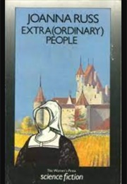 Extra(Ordinary) People (Joanna Russ)