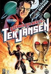 Stephen Colbert's Tek Jansen (John Layman)