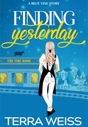 Finding Yesterday (Terra Weiss)