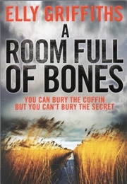 A Room Full of Bones (Elly Griffiths)