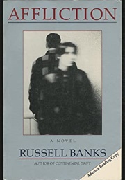 Affliction (Russell Banks, 1989)