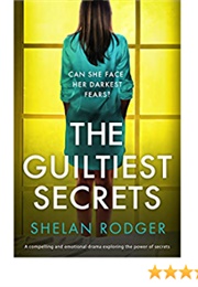 The Guiltiest Secret (Shelan Rodger)