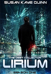 The Debt Collector: Lirium (Susan Kaye Quinn)