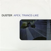 Apex, Trance-Like (Duster, 1998)