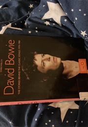 David Bowie the Stories Behind the Classic Songs 1970-1980 (Chris Welch)
