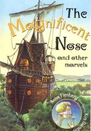 The Magnificent Nose and Other Marvels (Anna Fienberg)
