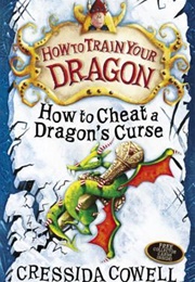 How to Train Your Dragon: How to Cheat a Dragon's Curse (Cressida Cowell)