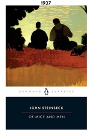 Of Mice and Men (1937) (John Steinbeck)