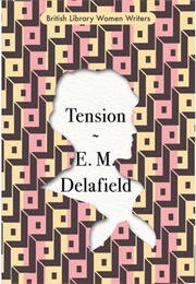 Tension (E. M. Delafield)