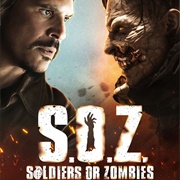 S.O.Z. Soldiers or Zombies