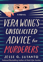 Vera Wong&#39;s Unsolicited Advice for Murderers (Jesse Q. Sutanto)