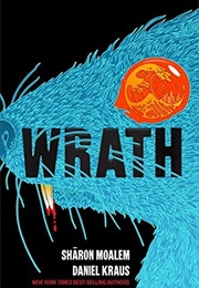 Wrath (Shäron Moalem & Daniel Kraus)