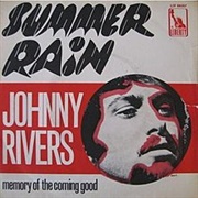 'Summer Rain' by Johnny Rivers