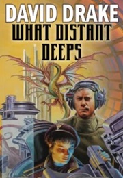 What Distant Deeps (David Drake)