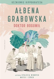 Doktor Bogumił (Ałbena Grabowska)