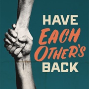 Have Each Other's Backs