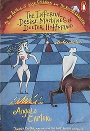 The Infernal Desire Machines of Doctor Hoffman (Angela Carter)