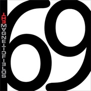 69 Love Songs - Magnetic Fields