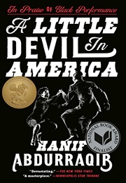 A Little Devil in America: In Praise of Black Performance (Hanif Abdurraqib)
