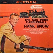 Hank Snow- The Southern Cannonball
