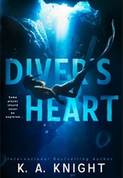 Diver's Heart (K.A. Knight)