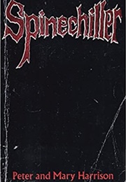 Spinechillers (Peter & Mary Harrison)