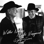 Willie Nelson & Merle Haggard - Django & Jimmie