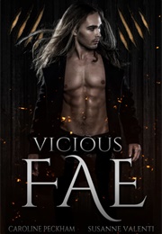 Vicious Fae (Caroline Peckham and Suzanne Valenti)