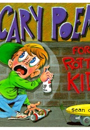 Scary Poems for Rotten Kids (Sean O'Huigin)