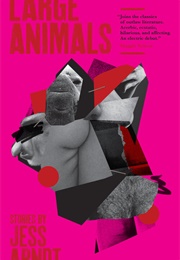 Large Animals (Jess Arndt)
