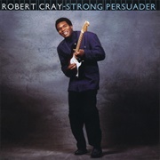 Strong Persuader - Robert Cray