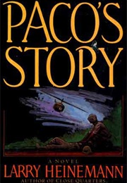 Paco&#39;s Story (Larry Heinemann)