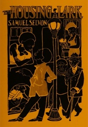 The Housing Lark (Sam Selvon)
