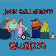 John Callahan's Quads