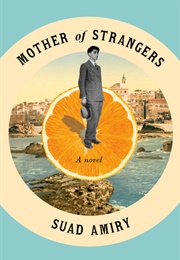 Mother of Strangers (Suad Amiry)