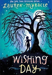 Wishing Day (Lauren Myracle)