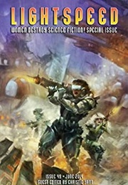 Lightspeed: Women Destroy Science Fiction! Special Issue (Christie Yant (Editor))