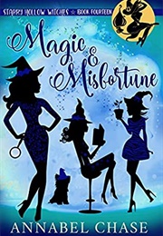 Magic & Misfortune (Annabel Chase)