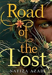 Road of the Lost (Nafiza Azad)