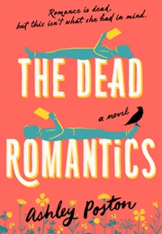 The Dead Romantics (Ashley Poston)